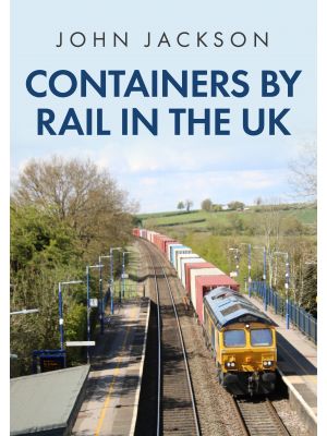 Containers by Rail in the UK
