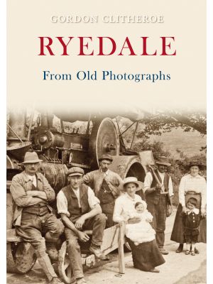 Ryedale From Old Photographs