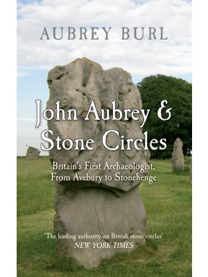John Aubrey & Stone Circles