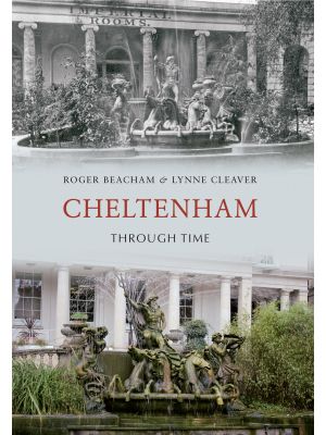 Cheltenham Through Time