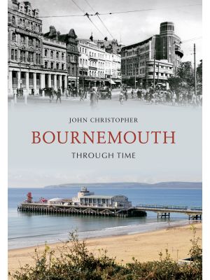 Bournemouth Through Time