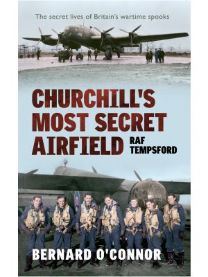 Churchill's Most Secret Airfield