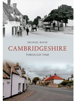 Cambridgeshire Through Time