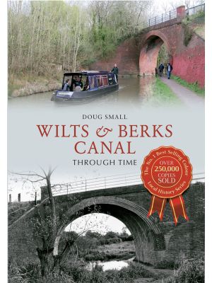 Wilts & Berks Canal Through Time