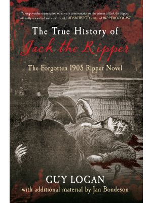 The True History of Jack the Ripper