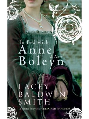 In Bed with Anne Boleyn