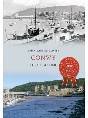 Conwy Through Time