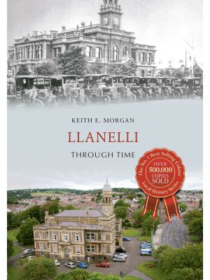Llanelli Through Time