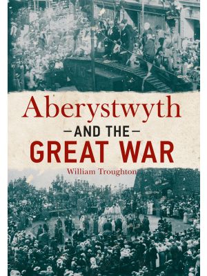Aberystwyth and the Great War