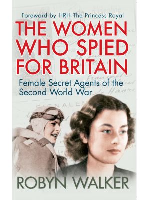 The Women Who Spied for Britain