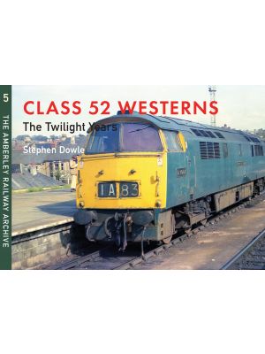 Class 52 Westerns The Twilight Years