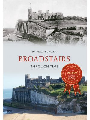 Broadstairs Through Time