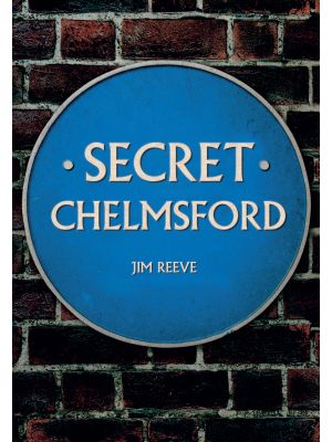 Secret Chelmsford
