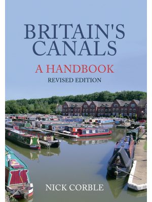 Britain's Canals: A Handbook Revised Edition