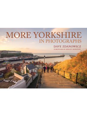 More Yorkshire in Photographs