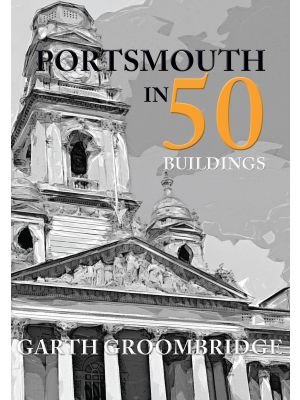 Portsmouth in 50 Buildings