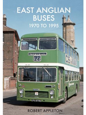 East Anglian Buses 1970 to 1995