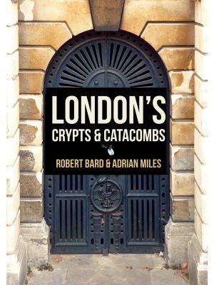 London's Crypts and Catacombs