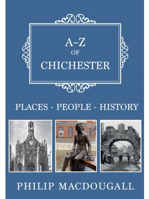 A-Z of Chichester