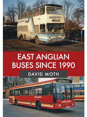 East Anglian Buses Since 1990