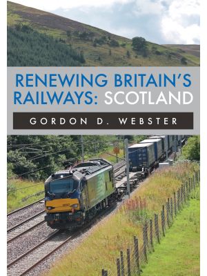 Renewing Britain's Railways: Scotland