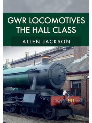 GWR Locomotives: The Hall Class