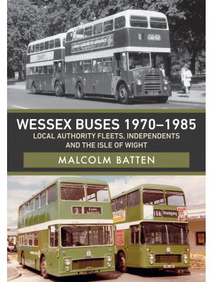 Wessex Buses 1970-1985: Local Authority Fleets, Independents and the Isle of Wight