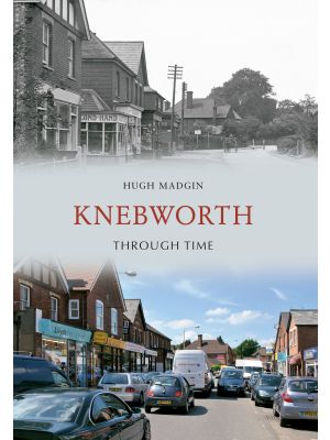 Knebworth Through Time