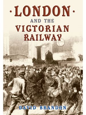 London and the Victorian Railway