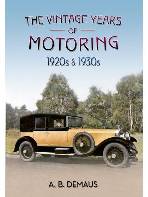 The Vintage Years of Motoring
