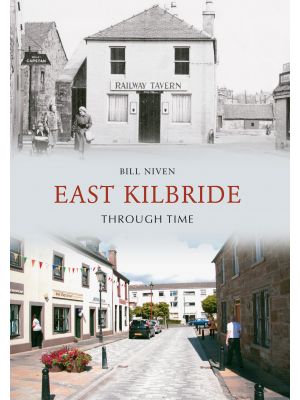 East Kilbride Through Time