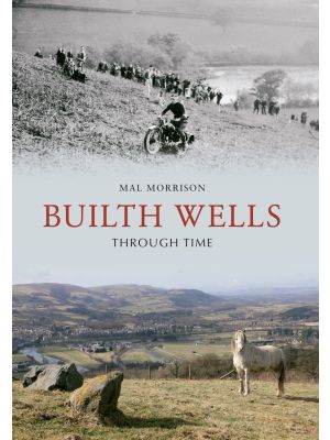 Builth Wells Through Time