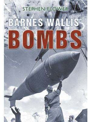 Barnes Wallis' Bombs
