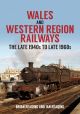 Wales and Western Region Railways