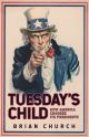Tuesday's Child: How America Chooses its Presidents
