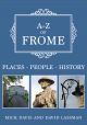 A-Z of Frome