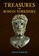 Treasures of Roman Yorkshire
