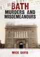 Bath Murders and Misdemeanours