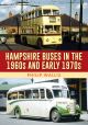 Hampshire Buses in the 1960s and Early 1970s