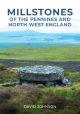 Millstones of The Pennines and North West England