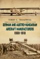 German and Austro-Hungarian Aircraft Manufacturers 1908-1918