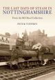The Last Days of Steam in Nottinghamshire