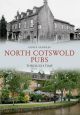 North Cotswold Pubs Through Time