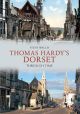 Thomas Hardy's Dorset Through Time