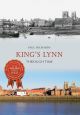 King's Lynn Through Time
