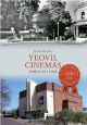 Yeovil Cinemas Through Time