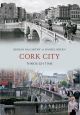 Cork City Through Time