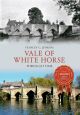 Vale of White Horse Through Time