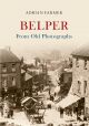 Belper From Old Photographs