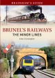 Bradshaw's Guide Brunel's Railways The Minor Lines